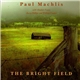 Paul Machlis - The Bright Field