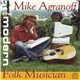 Mike Agranoff - The Modern Folk Musician